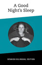 A Good NIght's Sleep: Bilingual Spanish Edition - Paperback