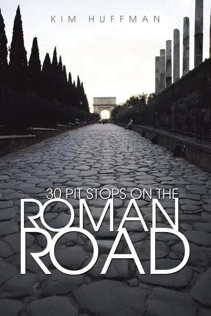 30 Pit Stops on the Roman Road - Paperback