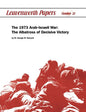 The 1973 Arab-Israeli War: The Albatross of Decisive Victory - Paperback