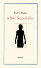 A Boy Named Boy: Growing Up Black in "Whitetown" During the 1960s, Hampstead, NC - Paperback