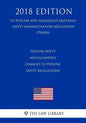 Pipeline Safety - Miscellaneous Changes to Pipeline Safety Regulations (US Pipeline and Hazardous Materials Safety Administration Regulation) (PHMSA) - Paperback