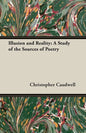 Illusion and Reality: A Study of the Sources of Poetry - Paperback