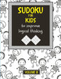Sudoku for kids to improve logical thinking. Volume 8: 100 Sudoku puzzles for clever kids, Easy sudoku puzzle books for kids 8-12 - large print - with - Paperback