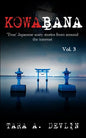 Kowabana: 'True' Japanese scary stories from around the internet: Volume Three - Paperback