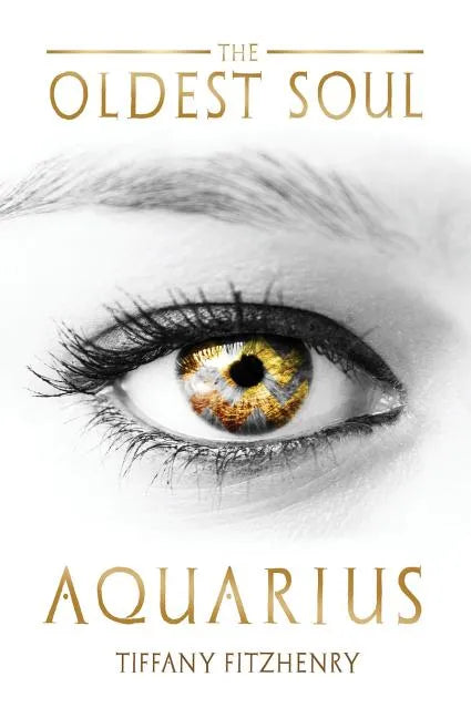 The Oldest Soul - Aquarius - Paperback