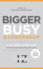 Bigger Busy Barbershop: Ivan Zoot's 52 Week Road Map to Building Barbershop Business - Year 2, Weeks 53 through 104 - Paperback