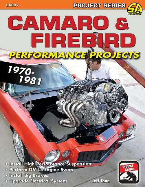 Camaro & Firebird Performance Projects: 1970-1981 - Paperback