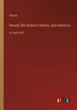 Hesiod, the Homeric Hymns, and Homerica: in large print - Paperback