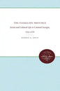 The Fledgling Province: Social and Cultural Life in Colonial Georgia, 1733-1776 - Paperback