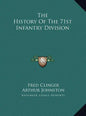The History Of The 71st Infantry Division - Hardcover