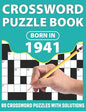 Born In 1941: Crossword Puzzle Book: You Were Born In 1931: Challenging 80 Large Print Crossword Puzzles Book With Solutions For Adu - Paperback