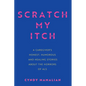 Scratch My Itch - Hardcover
