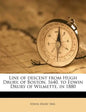 Line of Descent from Hugh Drury, of Boston, 1640, to Edwin Drury of Wilmette, in 1880 - Paperback