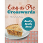 Easy as Pie Crosswords: Really, Really Easy!: 72 Relaxing Puzzles - Paperback