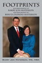Footprints: Autobiography of Barry Jon Materson and Biography of Biruta Donins Materson - Paperback
