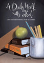 A Daily Walk with God: A 365-Day Devotional for Teachers - Hardcover