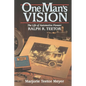 One Man's Vision: The Life of Automotive Pioneer Ralph R. Teetor - Paperback