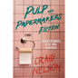 Pulp and Papermakers Fiction - Paperback