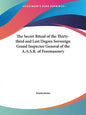 The Secret Ritual of the Thirty-third and Last Degree Sovereign Grand Inspector General of the A.A.S.R. of Freemasonry - Paperback