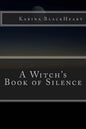 A Witch's Book of Silence - Paperback
