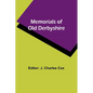 Memorials of old Derbyshire - Paperback
