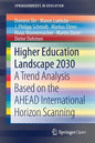 Higher Education Landscape 2030: A Trend Analysis Based on the Ahead International Horizon Scanning - Paperback