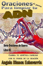 Oraciones de guerra para limpiar tu ADN: Cambia tu genetica familiar con el poder de la oracion - Paperback