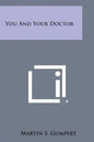 You and Your Doctor - Paperback
