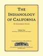 The Indianology of California: Volume Two, Containing Series Three - Paperback
