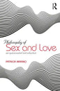 The Philosophy of Sex: An Opinionated Introduction - Paperback