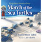 March of the Sea Turtles - Hardcover