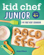 Kid Chef Junior: My First Kids' Cookbook - Paperback