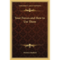 Your Forces and How to Use Them - Paperback