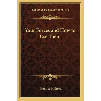 Your Forces and How to Use Them - Paperback