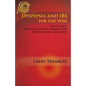 Dyspepsia and Ibs for the Wise: How to Treat Functional Digestive Disorders (Fdds) with or Without Medication - Paperback
