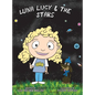 Luna Lucy and the Stars - Hardcover