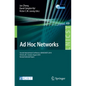 AD Hoc Networks: Second International Conference, Adhocnets 2010, Victoria, Bc, Canada, August 18-20, 2010, Revised Selected Papers - Paperback