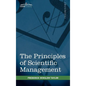 The Principles of Scientific Management - Hardcover