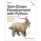 Test-Driven Development with Python: Obey the Testing Goat: Using Django, Selenium, and JavaScript - Paperback