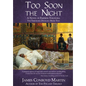 Too Soon the Night: A Novel of Empress Theodora - Hardcover