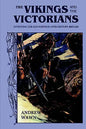 The Vikings and the Victorians: Inventing the Old North in Nineteenth-Century Britain - Paperback
