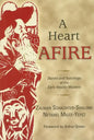 A Heart Afire: Stories and Teachings of the Early Hasidic Masters - Hardcover