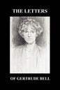 The Letters of Gertrude Bell Volumes I and II - Paperback