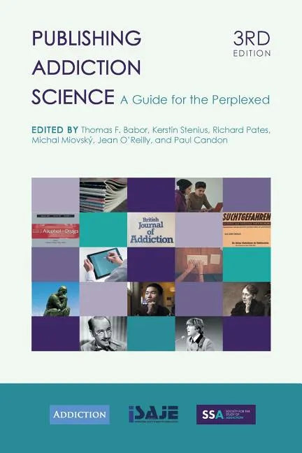Publishing Addiction Science: A Guide for the Perplexed - Paperback