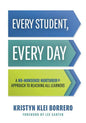 Every Student, Every Day: A No-Nonsense Nurturer(r) Approach to Reaching All Learners (No-Nonsense Behavior Management Strategies for the Classroom) - Paperback