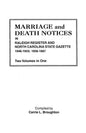 Marriage and Death Notices in Raleigh Register and North Carolina State Gazette, 1846-1855; 1856-1867. Two Volumes in One - Paperback