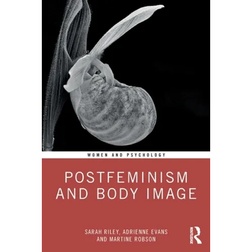 Postfeminism and Body Image - Paperback