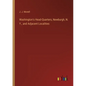 Washington's Head-Quarters, Newburgh, N. Y., and Adjacent Localities - Paperback