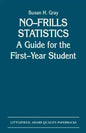No-Frills Statistics: A Guide for the First-Year Student - Paperback