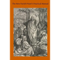 The New Parish Priest's Practical Manual: A Work Useful For Other Ecclesiastics, Especially for Confessors and for Preachers - Paperback